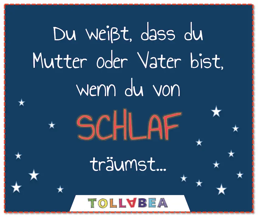 Tolla Tollabea Lustige Spruche Rund Um Eltern Und Kinder