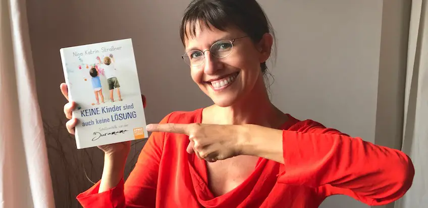 KEINE Kinder sind auch keine LÖSUNG – Buch von Nina Straßner – mit VERLOSUNG