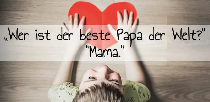 Kindersprüche zum Schlapplachen – Kindermund 143